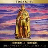 The Happy Prince and Other Tales, Oscar Wilde