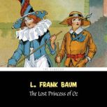 Lost Princess of Oz, The The Wizard ..., L. Frank Baum