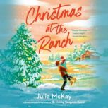 Christmas at the Ranch, Julia McKay