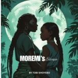 Moremis Escape, Tobi Shoyebo