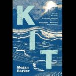KIT, Megan Barker