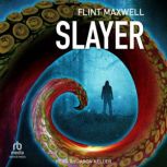 Slayer, Flint Maxwell