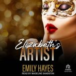 Elizabeths Artist, Emily Hayes