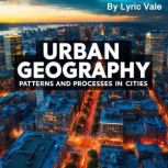 Urban Geography, Lyric Vale