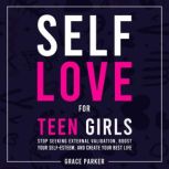 SelfLove for Teen Girls, Grace Parker
