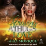 Craving A Thugs Love, Asia Monique