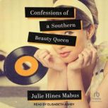 Confessions of a Southern Beauty Quee..., Julie Hines Mabus