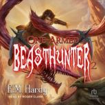 OneArmed Beasthunter 2, E.M. Hardy
