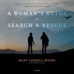 A Womans Guide to Search  Rescue, Mary Carroll Moore