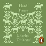 Hard Times, Charles Dickens