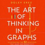 The Art of Thinking in Graphs, Dolev Erez