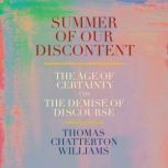 Summer of Our Discontent, Thomas Chatterton Williams
