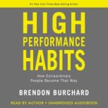 High Performance Habits, Brendon Burchard