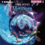 Mirrorstorm, Mike Wilks