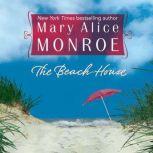 The Beach House, Mary Alice Monroe