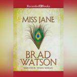 Miss Jane, Brad Watson