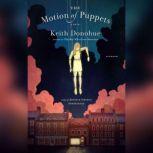 The Motion of Puppets, Keith Donohue