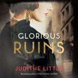 Glorious Ruins, Judithe Little