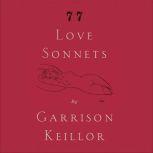 77 Love Sonnets, Garrison Keillor