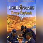 Texas Payback, Larry Names
