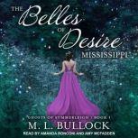 The Belles of Desire, Mississippi, M. L. Bullock