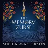 The Memory Curse, Sheila Masterson