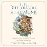 The Billionaire and The Monk, Vibhor Kumar Singh