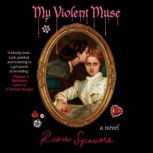 My Violent Muse, Rosie Sycamore