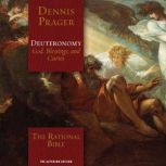 The Rational Bible Deuteronomy, Dennis Prager