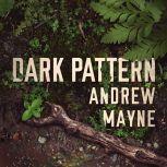Dark Pattern, Andrew Mayne