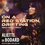 On a Red Station, Drifting , Aliette de Bodard