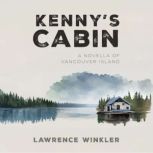 Kennys Cabin, Lawrence Winkler