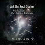 Ask the Soul Doctor, Mark Pitstick