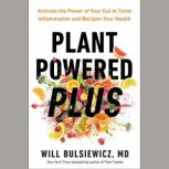 Plant Powered Plus, Will Bulsiewicz, MD