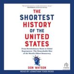 The Shortest History of the United St..., Don Watson