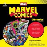 Marvel Comics For Dummies, Troy Brownfield