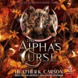 The Alphas Curse, Heather K Carson