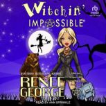 Witchin Impossible, Renee George