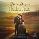 Four Days at Netherfield, Jann Rowland