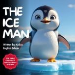 The Ice Man, Kicksy English School