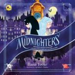 The Midnighters, Hana Tooke