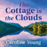 The Cottage in the Clouds, Caroline Young