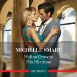 Helios Crowns His Mistress, Michelle Smart