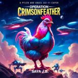 Operation Crimsonfeather, Saya J.B.