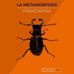 La Metamorfosis, Franz Kafka