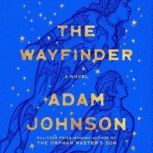 The Wayfinder, Adam Johnson