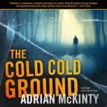The Cold, Cold Ground, Adrian McKinty