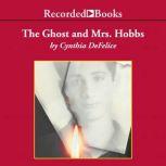 The Ghost and Mrs. Hobbs, Cynthia DeFelice