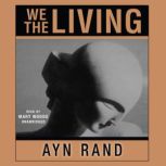 We the Living, Ayn Rand