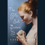 The Gilly Salt Sisters, Tiffany Baker